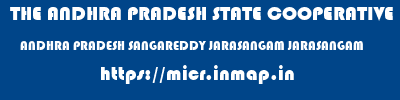 THE ANDHRA PRADESH STATE COOPERATIVE BANK LIMITED  ANDHRA PRADESH SANGAREDDY JARASANGAM JARASANGAM  micr code
